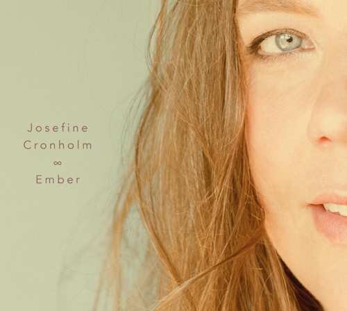 JOSEFINE CRONHOLM (LP) - Ember