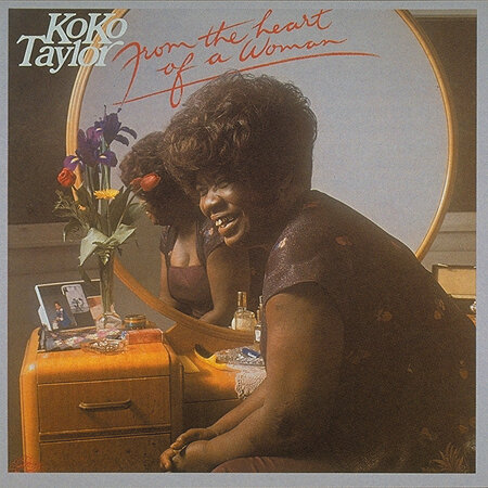 Koko Taylor - From The Heart Of A Woman