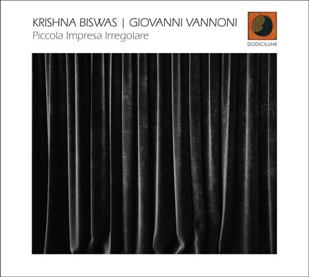 KRISHNA BISWAS & GIOVANNI VANNONI (2CD)-Piccola Impresa Irregolare