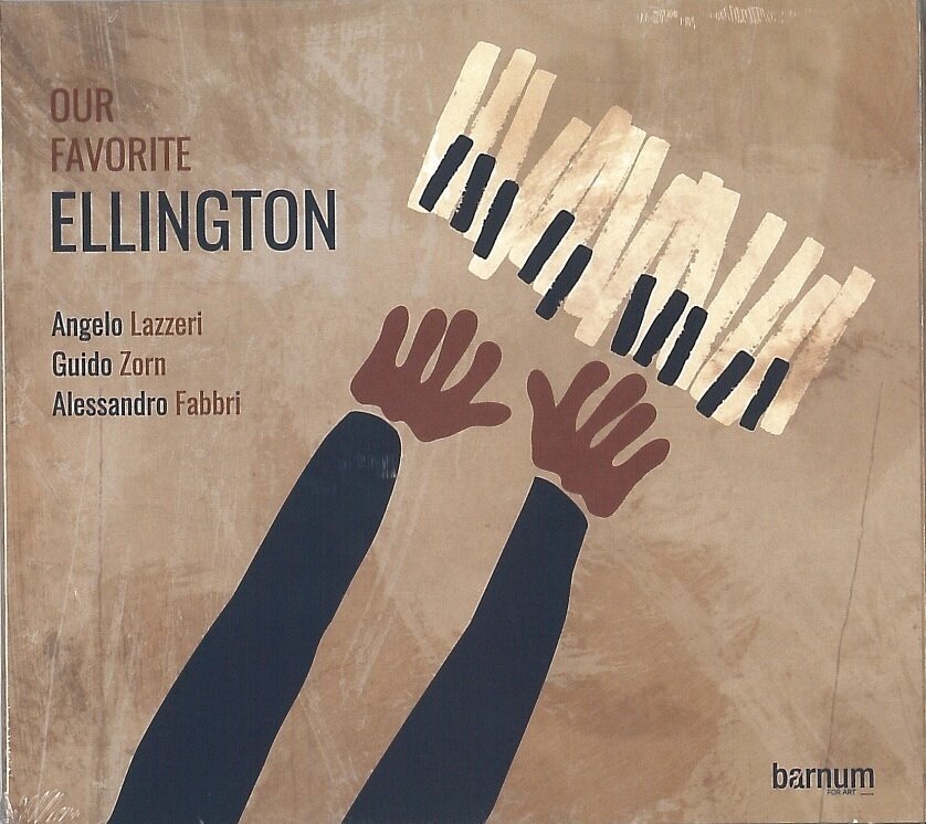 LAZZERI / ZORN / FABBRI - Our Favorite Ellington