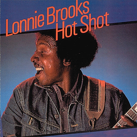 Lonnie Brooks - Hot Shot