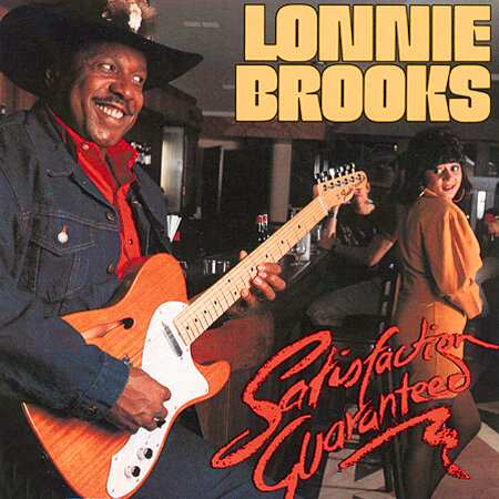 Lonnie Brooks - Satisfaction Guaranteed
