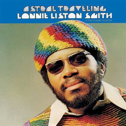 LONNIE LISTON SMITH (LP) - Astral Traveling (LP)