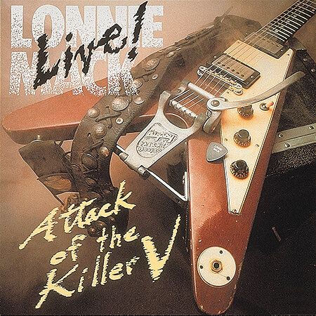 Lonnie Mack - Live! Attack Of The Kille