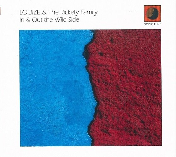 Louize & The Rickety Family-In & Out The Wild Side