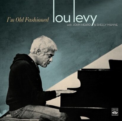 LOU LEVY - I'm Old Fashioned