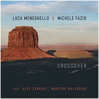 Luca Menechello & Michele Fazio - Crossover