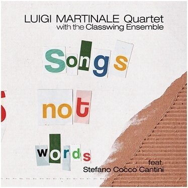 Luigi Martinale Quartet - Songs Not Words