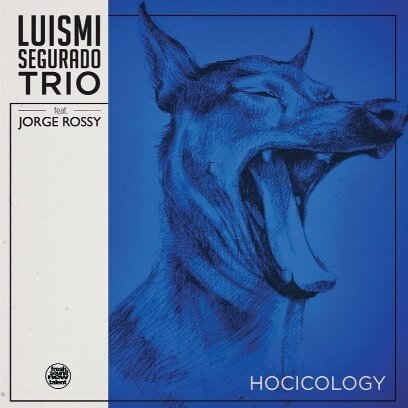LUISMI SEGURADO TRIO - Hocicology