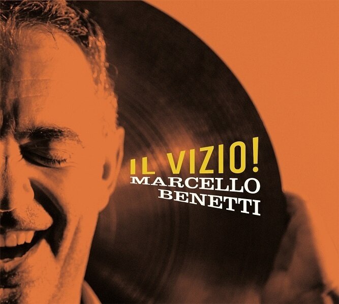 MARCELLO BENETTI - Il Vizio!