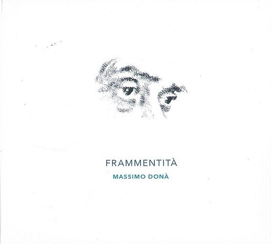 MASSIMO DONA' - Frammentita'