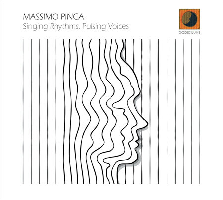 MASSIMO PINCA - Singing Rhythms, Pulsing Voices
