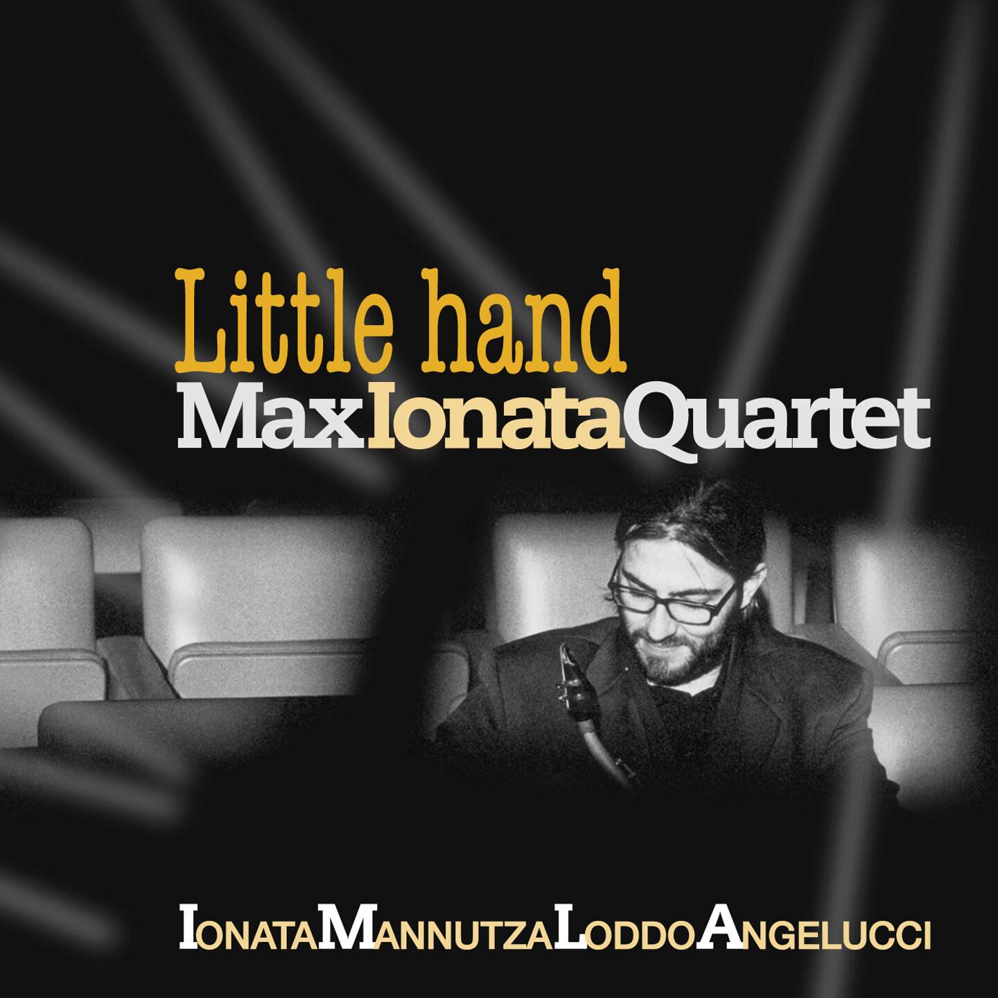 Max Ionata Quartet - Little Hand