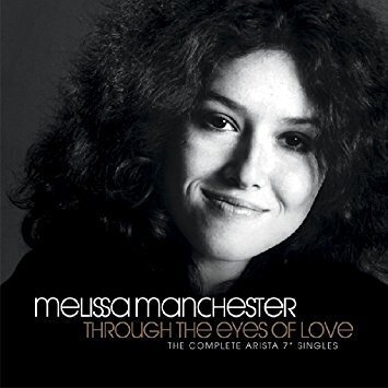 MELISSA MANCHESTER - Through The Eyes Of Love (Arista Singles)