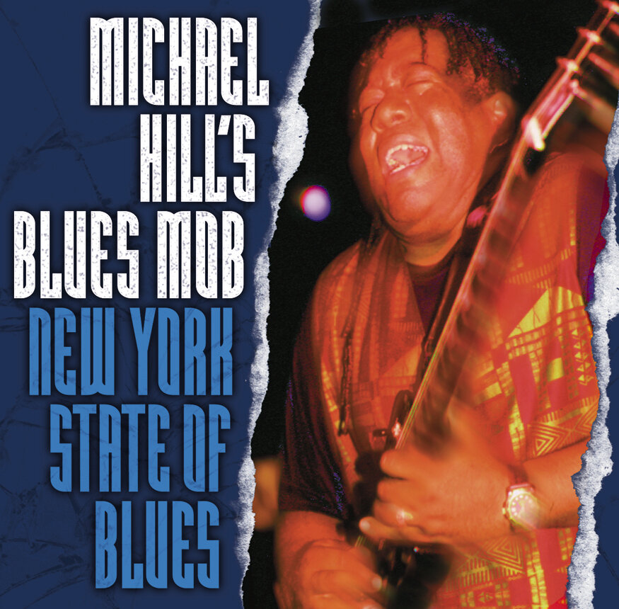 Michael Hill's Blues Mob - New York State Of Blues