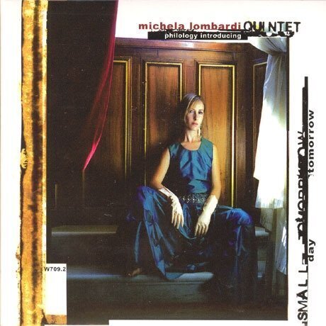 MICHELA LOMBARDI QUINTET-Small Day Tomorrow