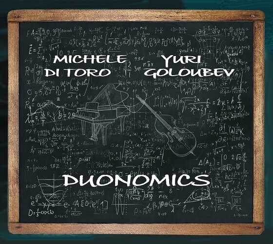 MICHELE DI TORO & YURI GOLOUBEV - Duonomics