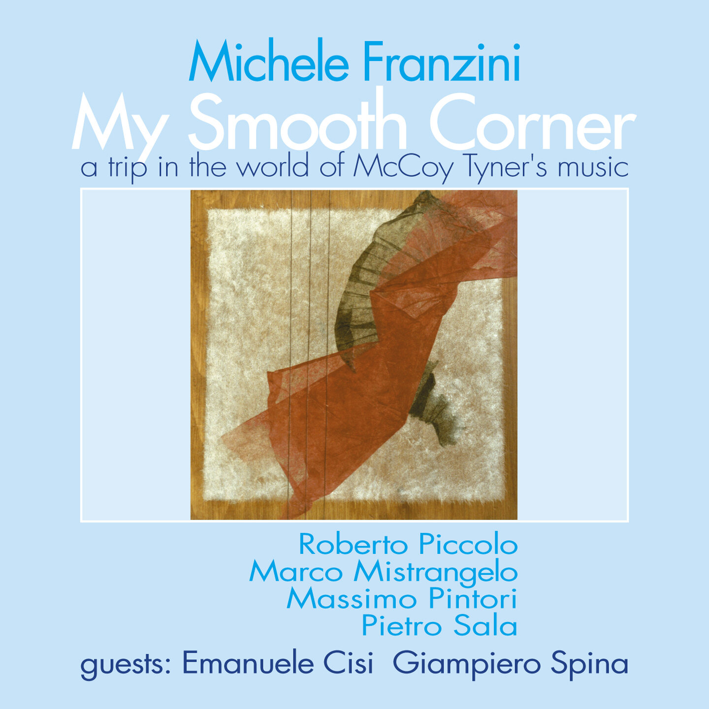 Michele Franzini - My Smooth Corner