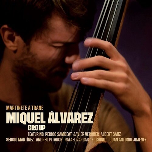 MIGUEL ALVAREZ GROUP - Martinete A Trane