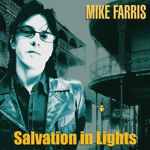 MIKE FARRIS - Salvation In Lights