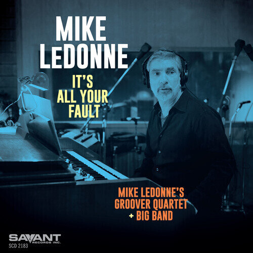 MIKE LEDONNE - It's All Your Fault