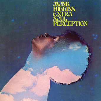 MONK HIGGINS (LP) - Extra Soul Perception (LP Blue)