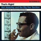 NAT ADDERLEY AND THE BIG SAX SECTION - That's Right (LP)