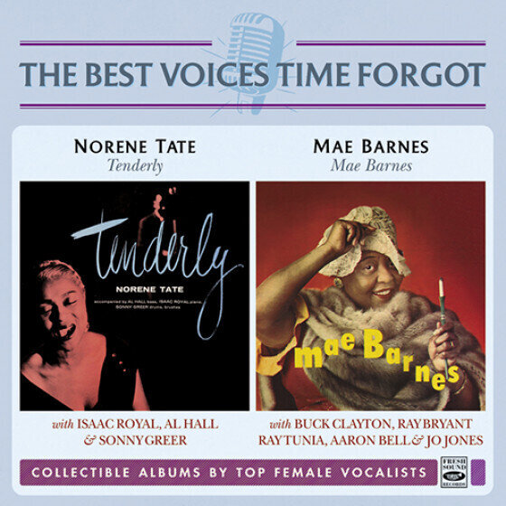 NORENE TATE / MAE BARNES - The Best Voices Time Forgot (2 Lp in 1 CD)