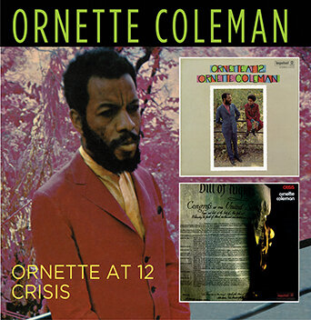 ORNETTE COLEMAN - Ornette At 12 / Crisis
