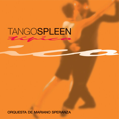 Orquesta De Mariano Speranza - Tangospleen
