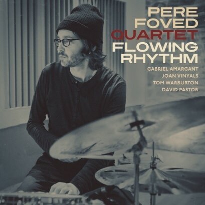 PERE FOVED QUARTET - Flowing Rhythm