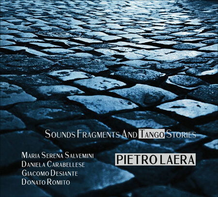 Pietro Laera-Sounds Fragments And Tango Stories