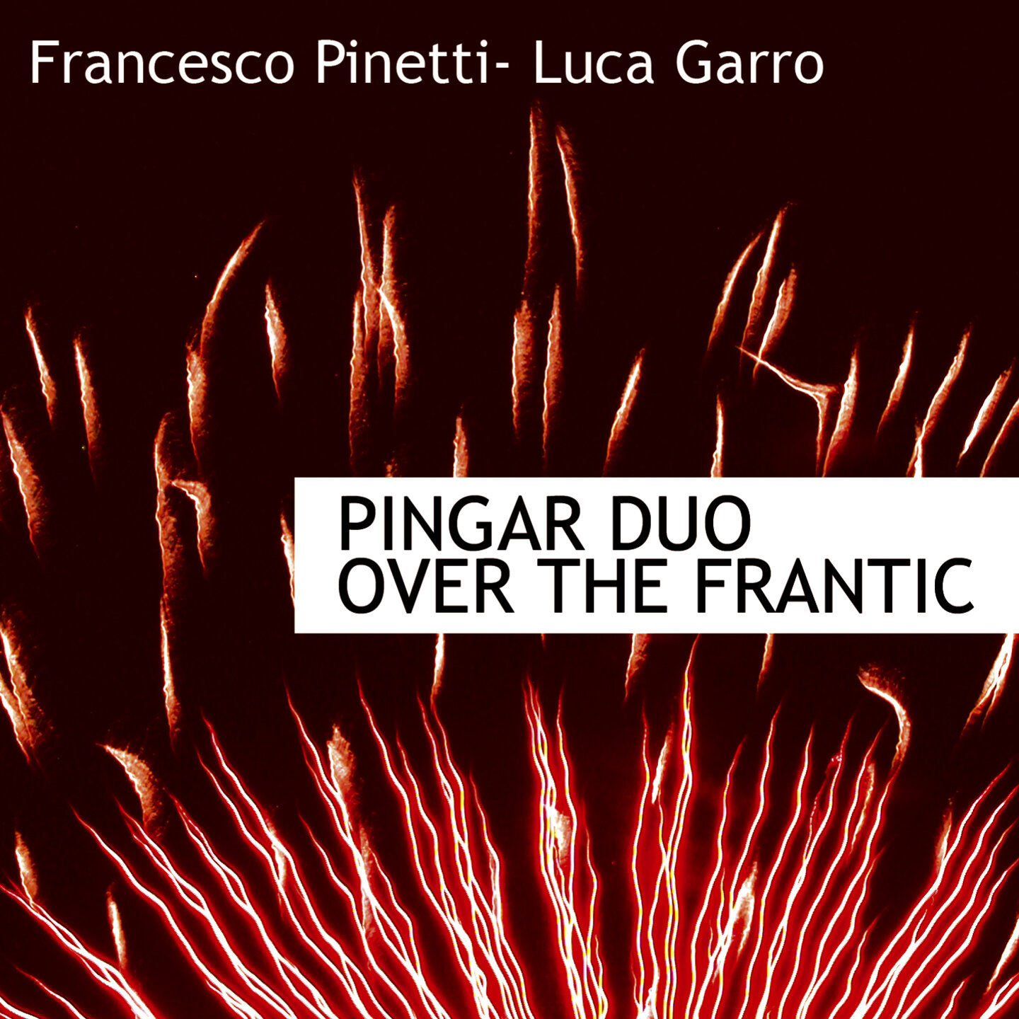 Pingar Duo - Over The Frantic