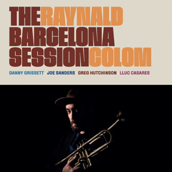 RAYNALD COLOM - The Barcelona Session