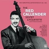 RED CALLENDER - Sextet & Fourtette