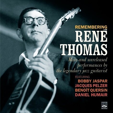 RENE' THOMAS (2CD) - Remenbering (Rare And Unreleased)