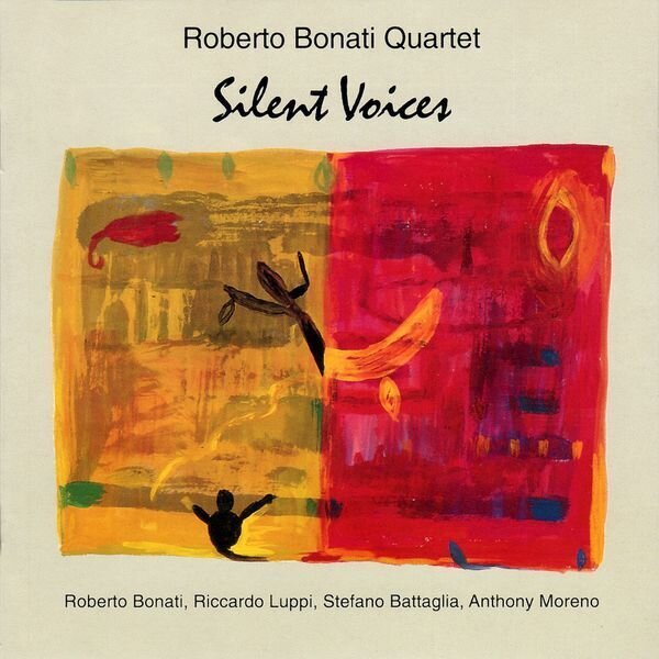ROBERTO BONATI QUARTET - Silent Voices