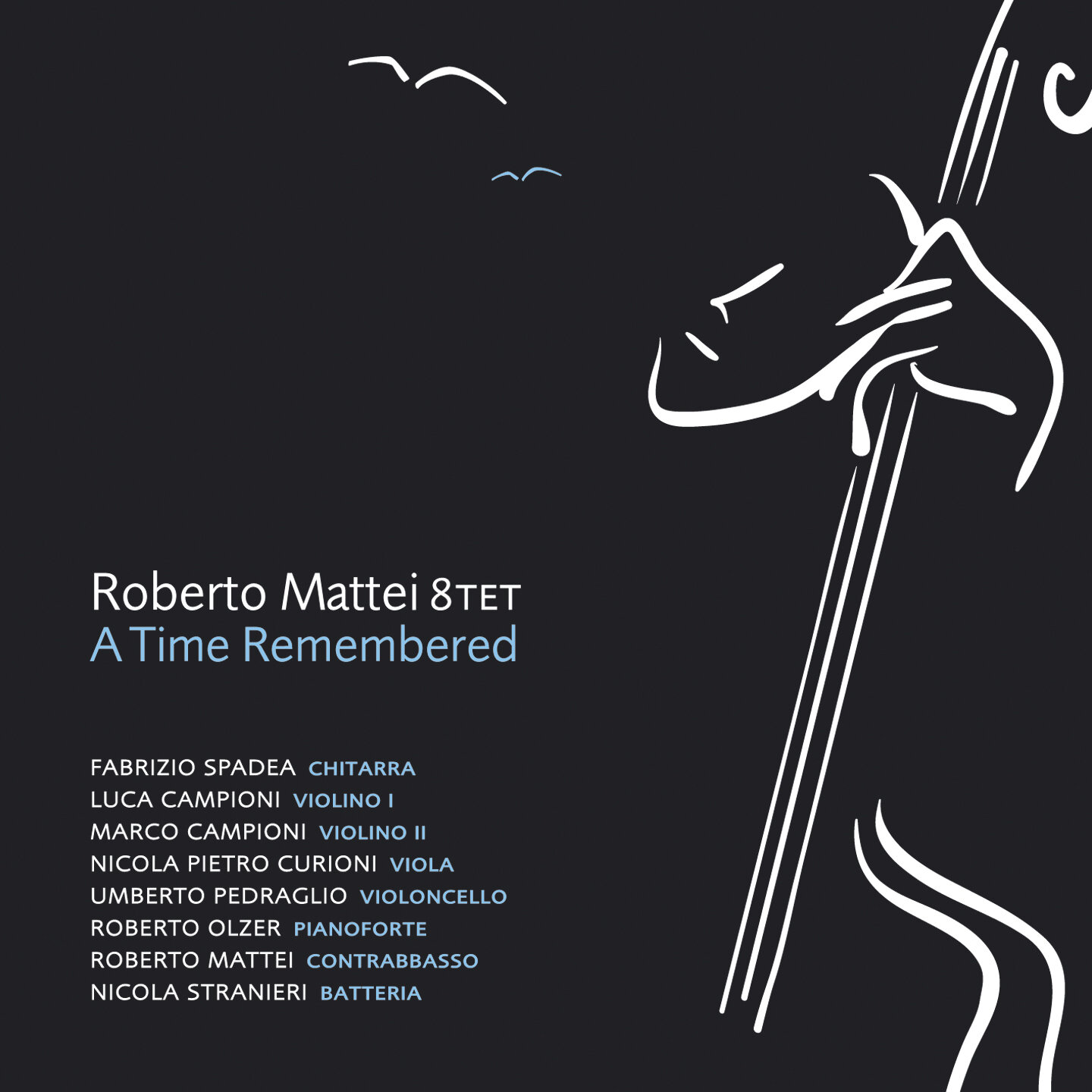 Roberto Mattei 8tet - A Time Remembered