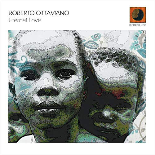 Roberto Ottaviano-Eternal Love
