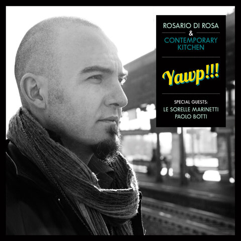 Rosario Di Rosa & Cont. Kitchen - Yawp!!!