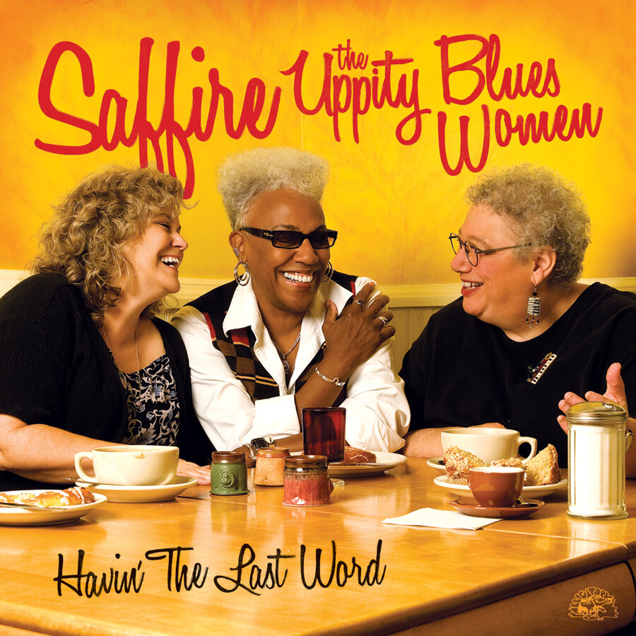 Saffire - Having The Last Word