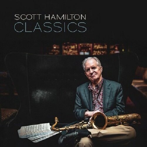 SCOTT HAMILTON - Classics