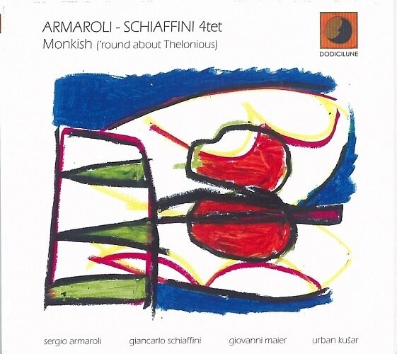 SERGIO ARMAROLI & GIANCARLO SCHIAFFINI 4TET-Monkish ('Round About Thelonious)