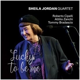 Sheila Jordan - Lucky To Be Me