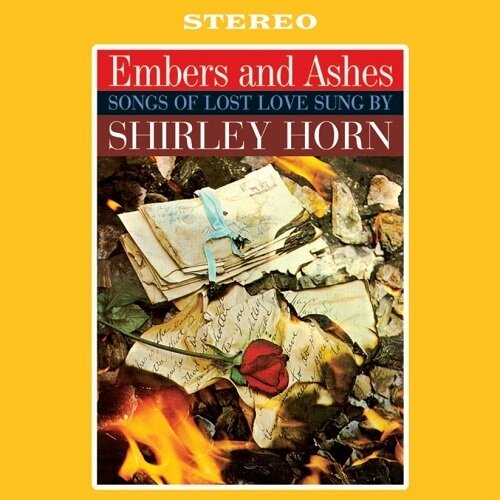 SHIRLEY HORN (LP) - Embers And Ashes (LP Limited)