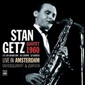 STAN GETZ QUARTET 1960 - Live In Amsterdam