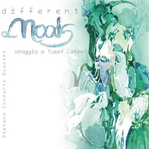 STEFANO CONFORTI QUINTET - Different Moods (Omaggio A Yusef Lateef)