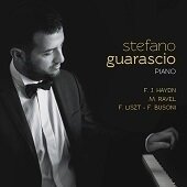 STEFANO GUARASCIO - Haydn/Ravel/Liszt/Busoni