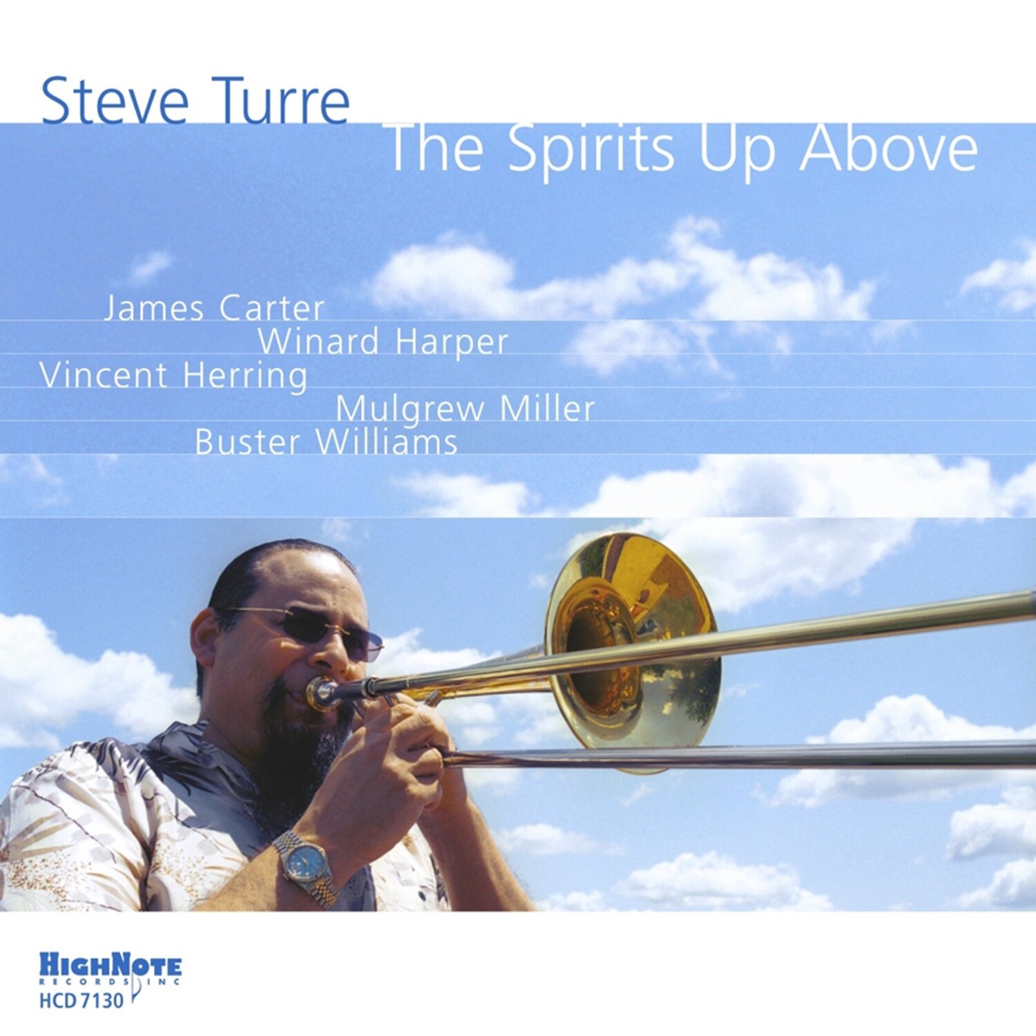 STEVE TURRE - The Spirits Up Above