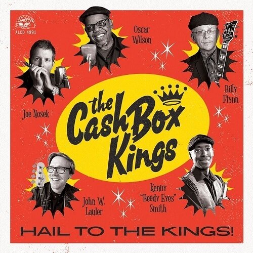 The Cash Box Kings - Hail To The Kings